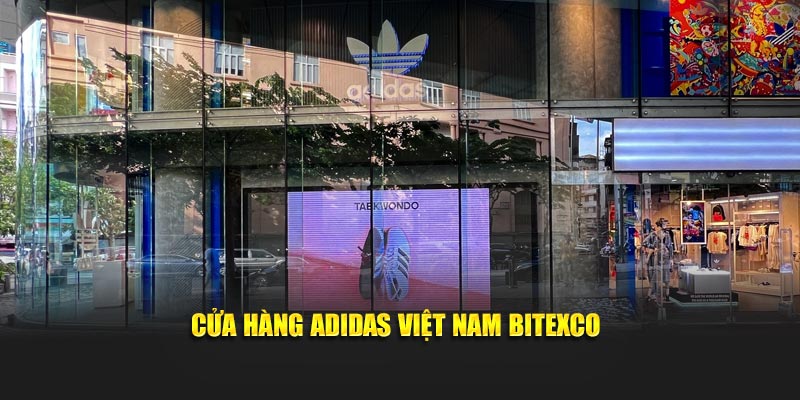Cửa hàng Adidas Việt Nam Bitexco