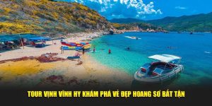 Tour Vịnh Vĩnh Hy