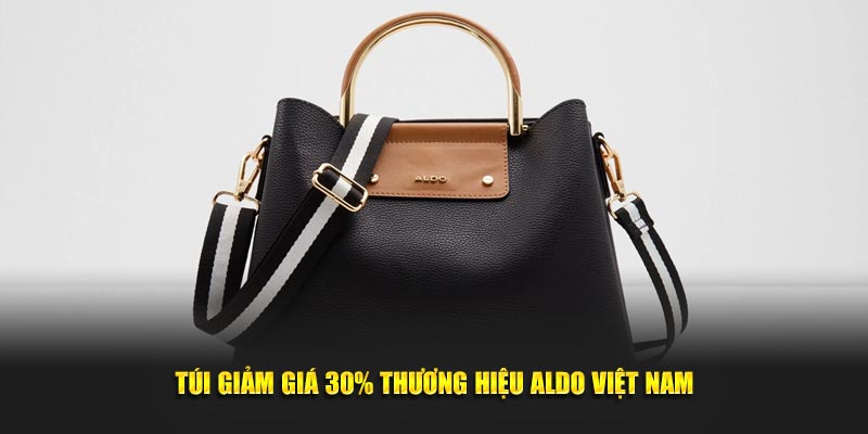 Túi giảm giá 30% thương hiệu ALDO Việt Nam